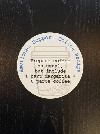 Emotional Support Coffee Recipe (Margarita) Drink Coaster